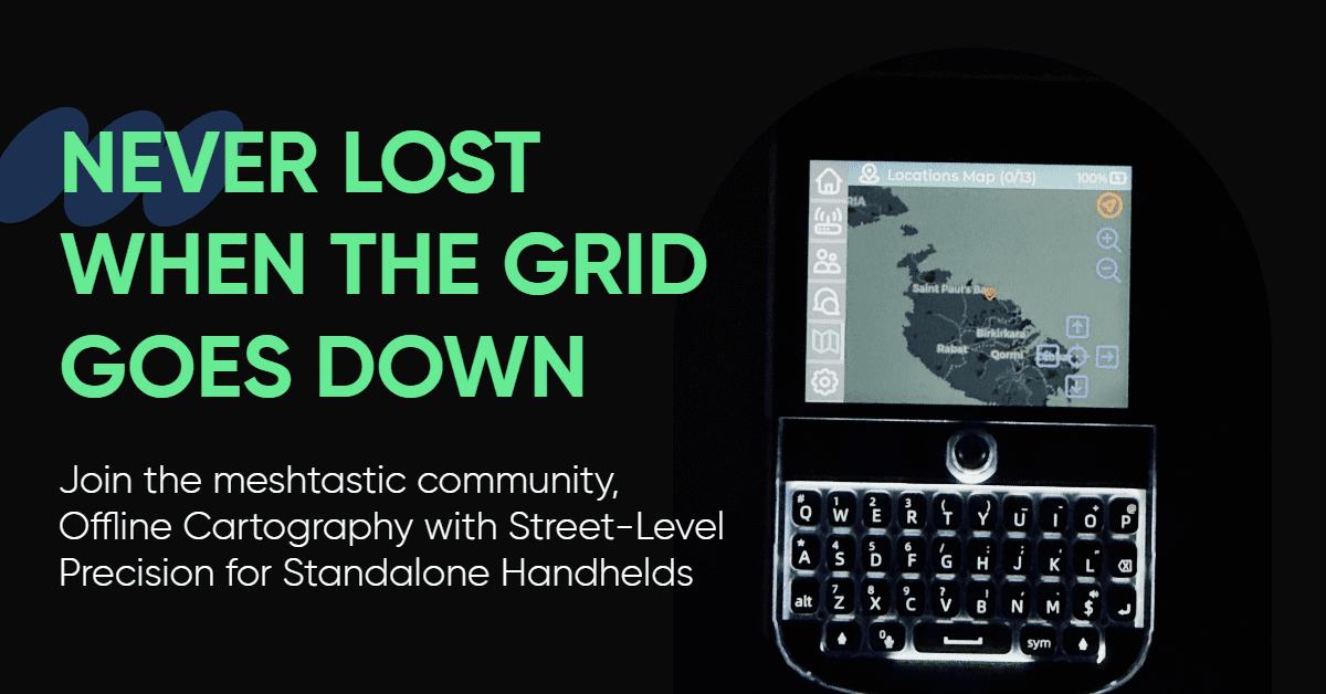 Meshtastic Offline Maps: Ultimate Guide for LilyGo T-Deck and T-LoRa ...